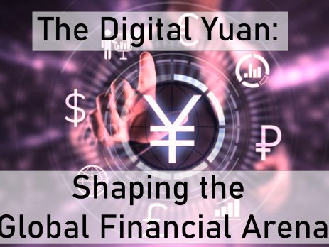 The Digital Yuan: Shaping the Global Financial Arena