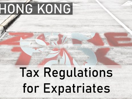 Going through Tax Regulations for Expatriates in Hong Kong