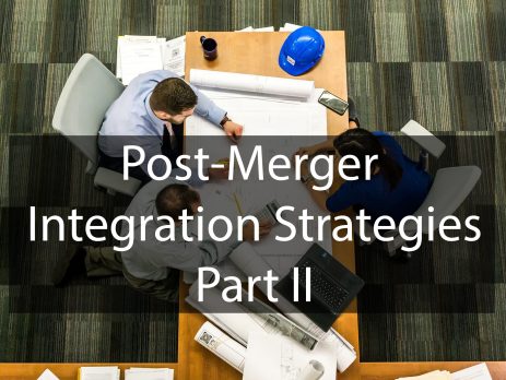 Post-Merger Integration: Strategies for Seamless Transition and Maximizing Synergies