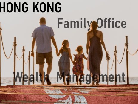 Family Office Structures in Hong Kong: Tax Efficient Wealth Management Solutions